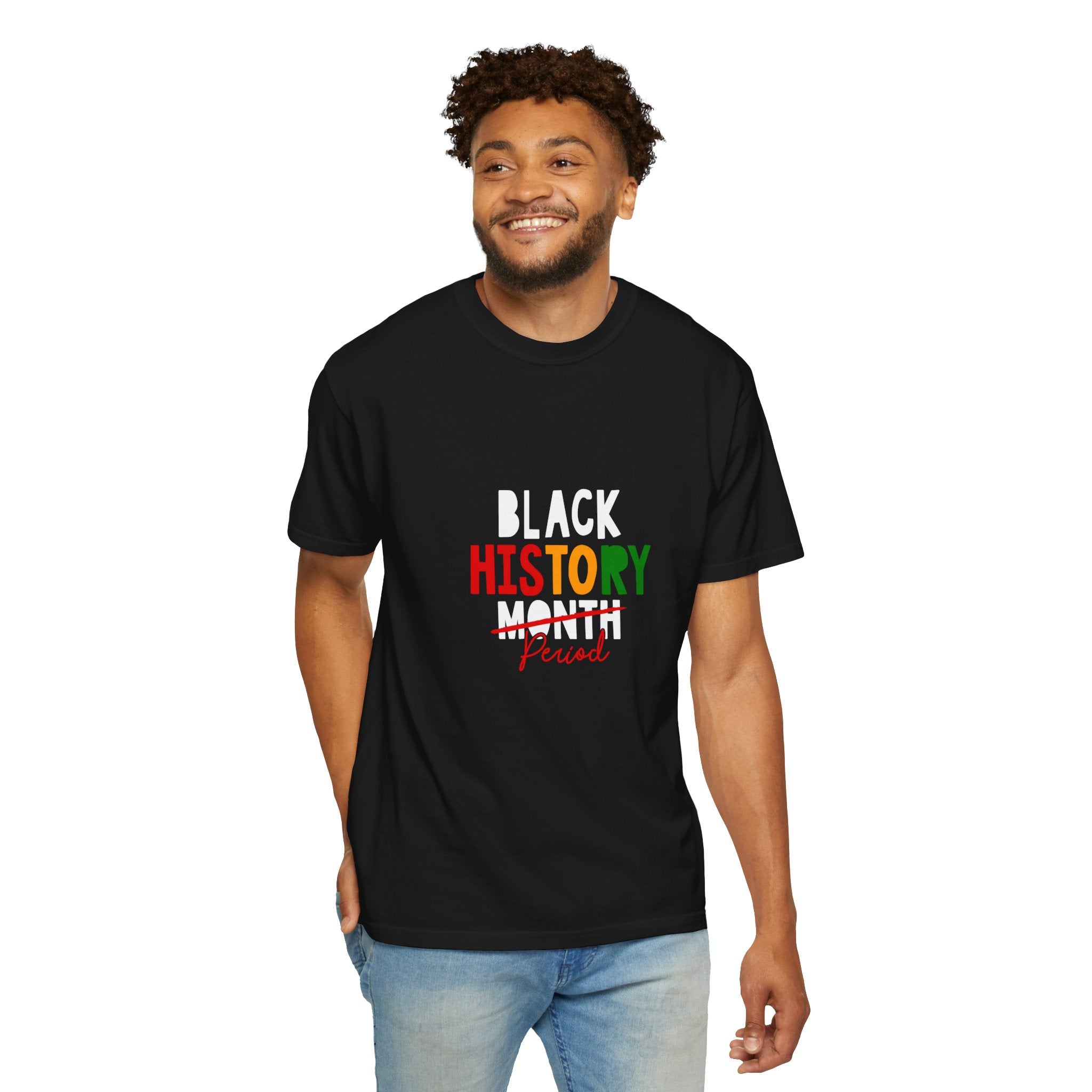 Black History Month Period Unisex Garment-Dyed T-shirt